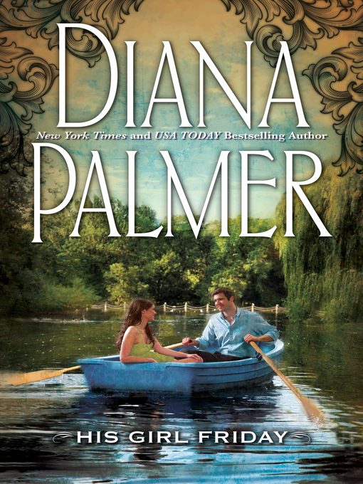 Title details for His Girl Friday by Diana Palmer - Available
